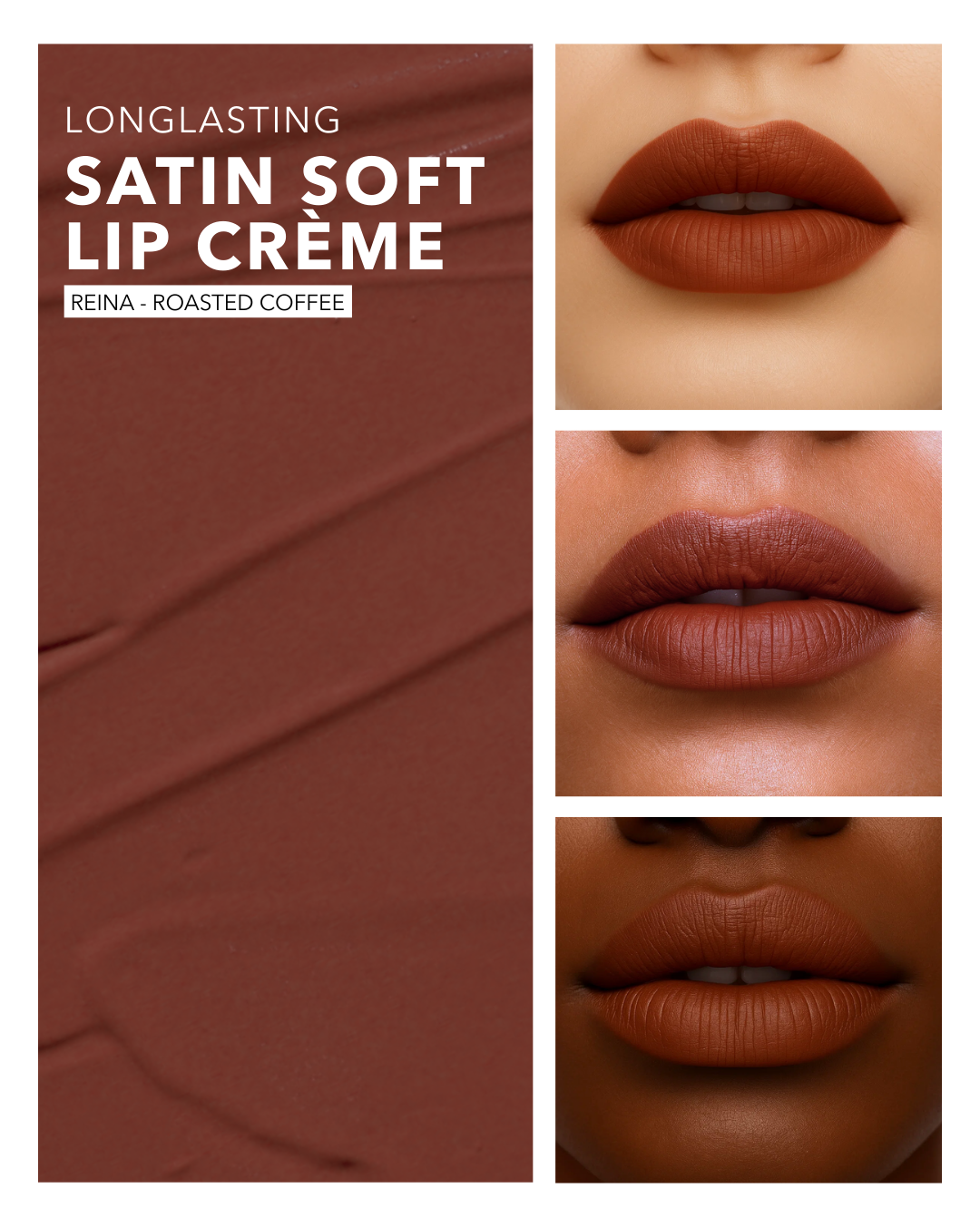 Reina (Roasted Coffee) - Satin Soft Lip Crème