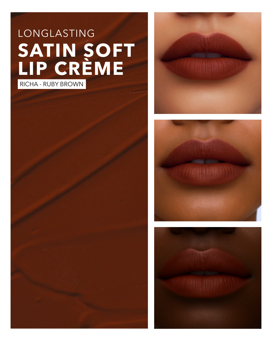 Richa (Ruby Brown) - Satin Soft Lip Crème